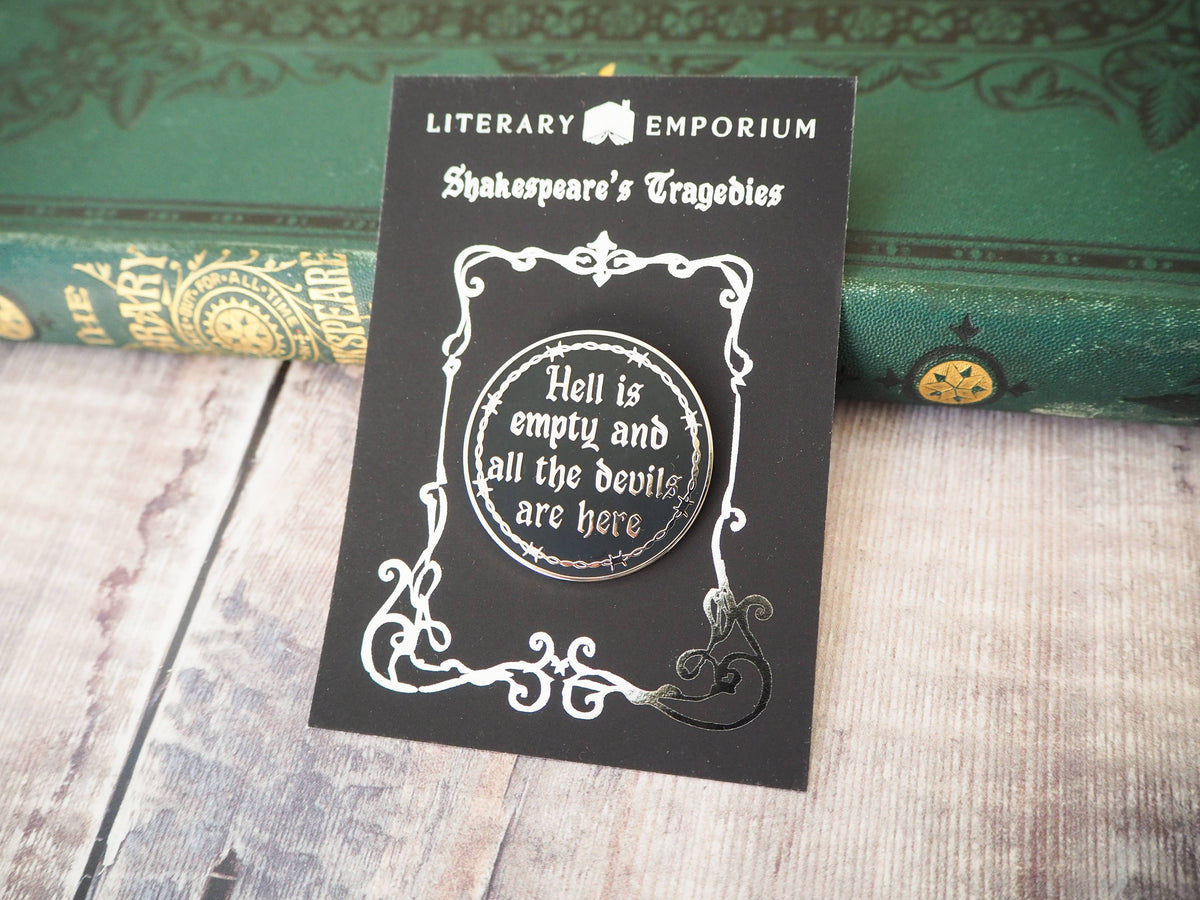 Literary Emporium The Tempest ‘Hell Is Empty’ Enamel Pin Badge - Shakespeare