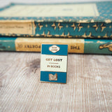 Literary Emporium 'Get Lost In Books' Book Lover Enamel Pin Badge