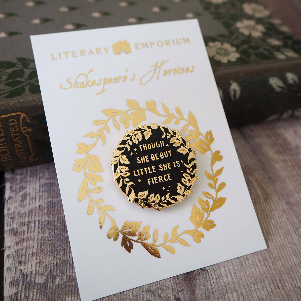 Literary Emporium Hermia 'She is Fierce' Pin Badge - Shakespeare Heroines