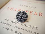 Literary Emporium The Tempest ‘Hell Is Empty’ Enamel Pin Badge - Shakespeare